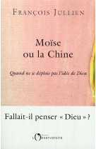 Moïse ou la chine