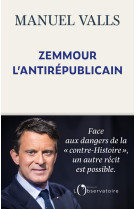 Zemmour, l'antirépublicain