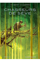 Chasseurs de seve