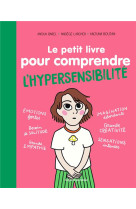 Le petit livre pour comprendre l-hypersensibilite