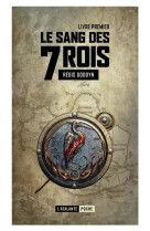 Le sang des 7 rois t01