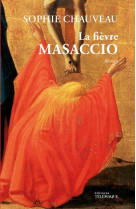 La fièvre masaccio