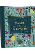 Ma bible des plantes qui soignent