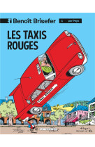 Benoit brisefer t01 les taxis rouges