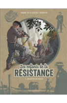 Les enfants de la resistance t08 combattre ou mourir