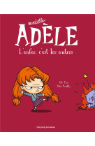 Mortelle adele t02 l-enfer c-est les autres