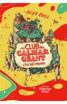 Le club du calmar geant t02 l-ile des pirates