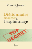 Dictionnaire amoureux de l'espionnage