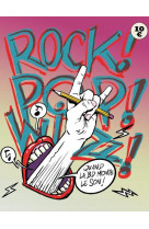 Rock ! pop ! wizz ! - quand la bd monte le son