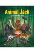 Animal jack t01 le coeur de la foret