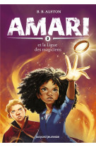 Amari et la ligue des magiciens t02