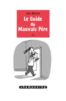 Le guide du mauvais pere t3