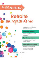 Du neuf chez les vieux - retraite un regain de vie