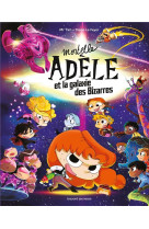 Mortelle adèle et la galaxie des bizarres - tome collector