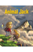 Animal jack t02 la montagne magique