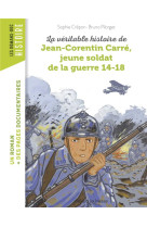 La veritable histoire de jean-corentin carre, jeune soldat de la guerre 14-18