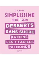 Simplissime : les desserts sans sucre raffine les + faciles du monde