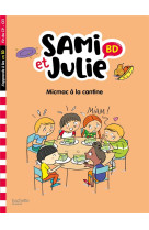 Sami et julie micmac a la cantine fin de cp- ce1