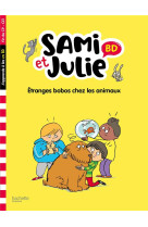 Sami et julie etranges bobos chez les animaux cp- ce1