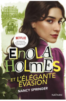 Enola holmes et l-elegante evasion