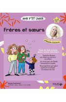 Mon p-tit cahier freres et soeurs