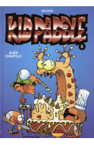 Kid paddle - tome 5 - alien chantilly