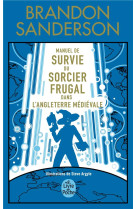 Manuel de survie du sorcier frugal- edition collector