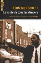 La route de tous les dangers