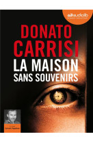 La maison sans souvenirs - livre audio 1 cd mp3