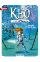 Keo et l-epee magique t03 le tournoi des chevaliers