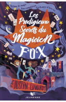 Les prodigieux secrets du magicien fox