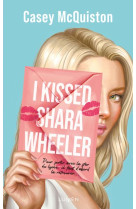 I kissed shara wheeler