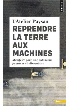 Reprendre la terre aux machines