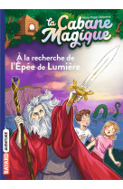 La cabane magique t26 a la recherche de l-epee de lumiere