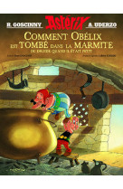 Asterix comment obelix est tombe dans la marmite du druide quand il etait petit