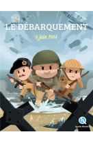 Le debarquement 6 juin 1944