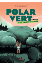 Polar vert - saison 2, tome 02