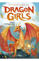 Dragon girls t01 amina le dragon d-or