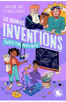 Les grandes inventions vues par deux ados