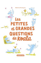 Les petites et les grandes questions de koala