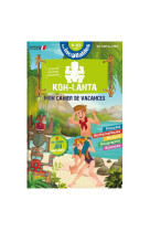 Cahier de vacances 2024 koh lanta - les incollables - cm1 au cm2 - 9/10 ans