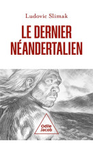 Le  dernier néandertalien