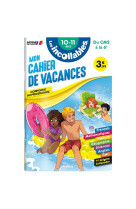 Cahier de vacances 2024 - les incollables - cm2 à 6e - 10/11 ans