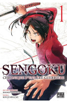 Sengoku t01 - chronique d'une ere guerriere