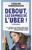 Debout, les damnés de l'uber