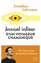 Journal intime d-un voyageur chamanique