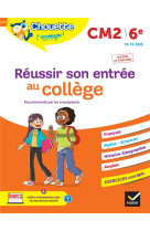 Reussir son entree au college cm2/6e