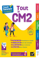 Tout savoir cm2 - tout-en-un