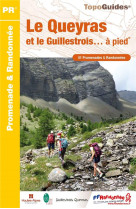 Le queyras et le guillestrois a pied