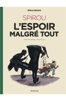 Le spirou d-emile bravo t03 spirou l -espoir malgre tout (deuxieme partie)